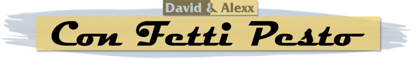 David & Alexx - Con Fetti Pesto